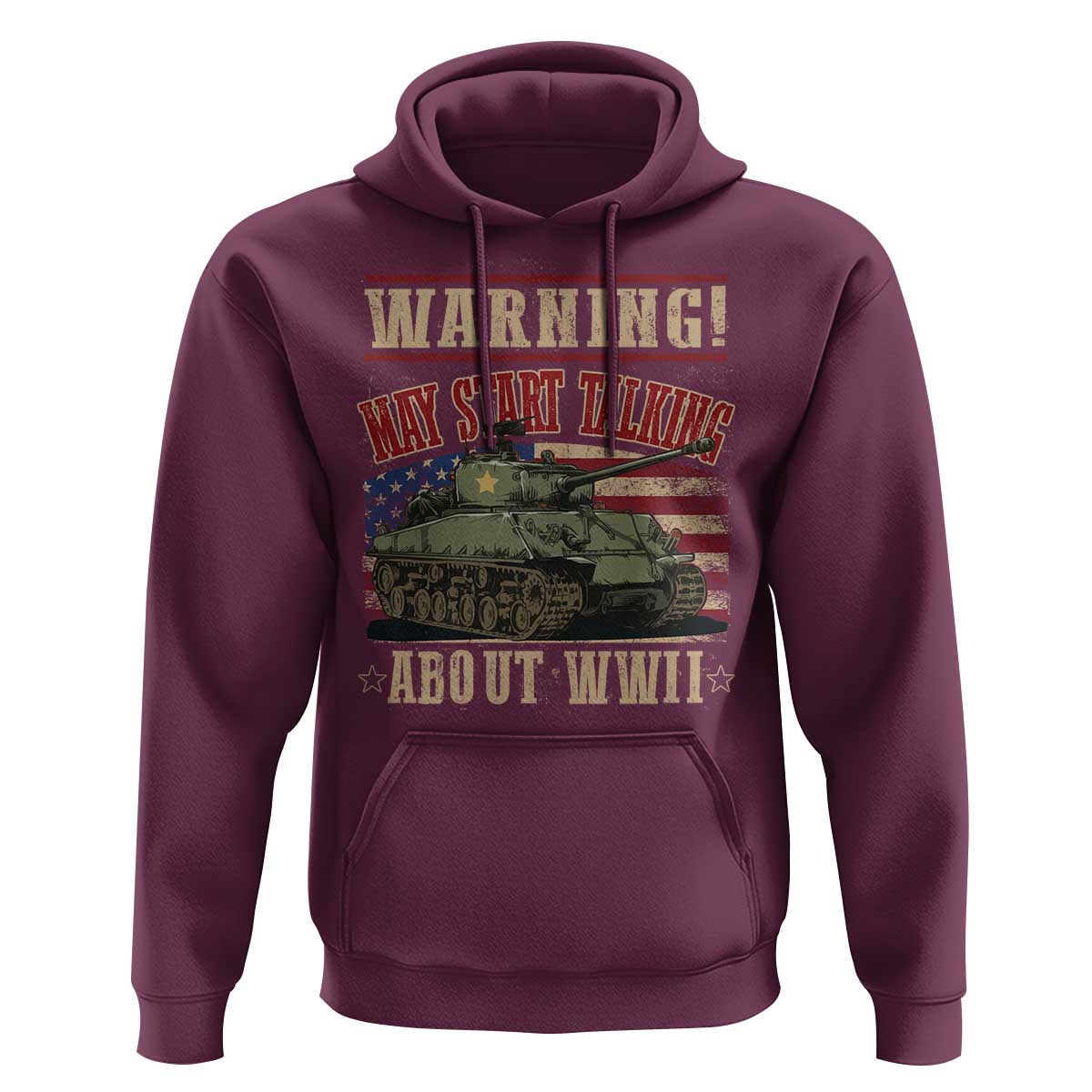 Warning May Start Talking About WWII Hoodie American Flag Tank