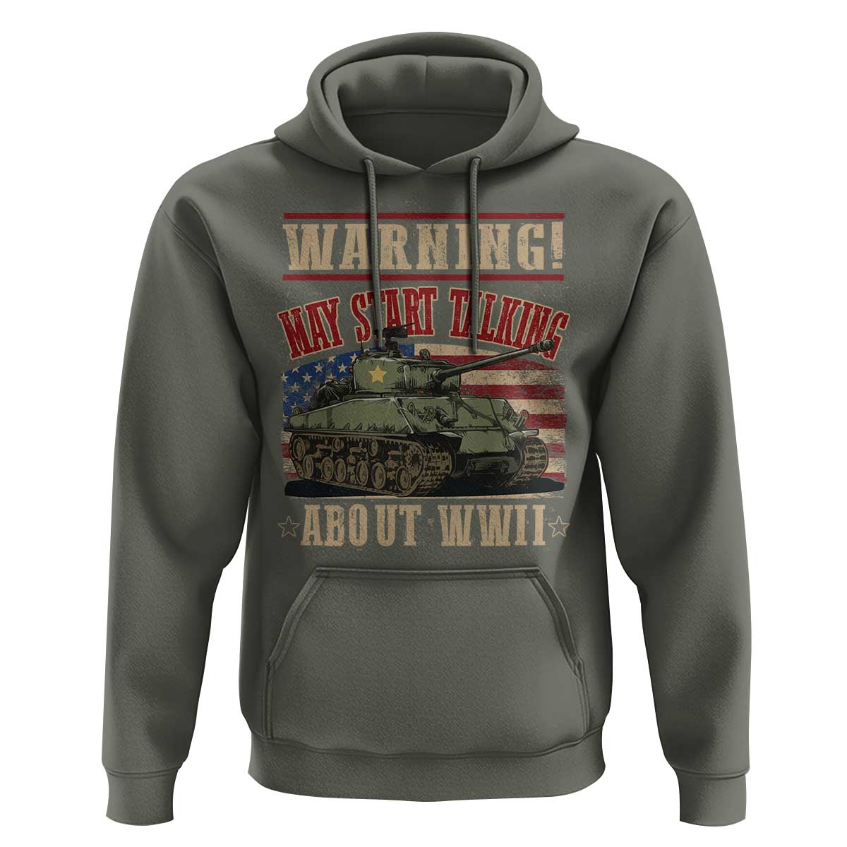 Warning May Start Talking About WWII Hoodie American Flag Tank