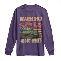 Warning May Start Talking About WWII Long Sleeve Shirt American Flag Tank