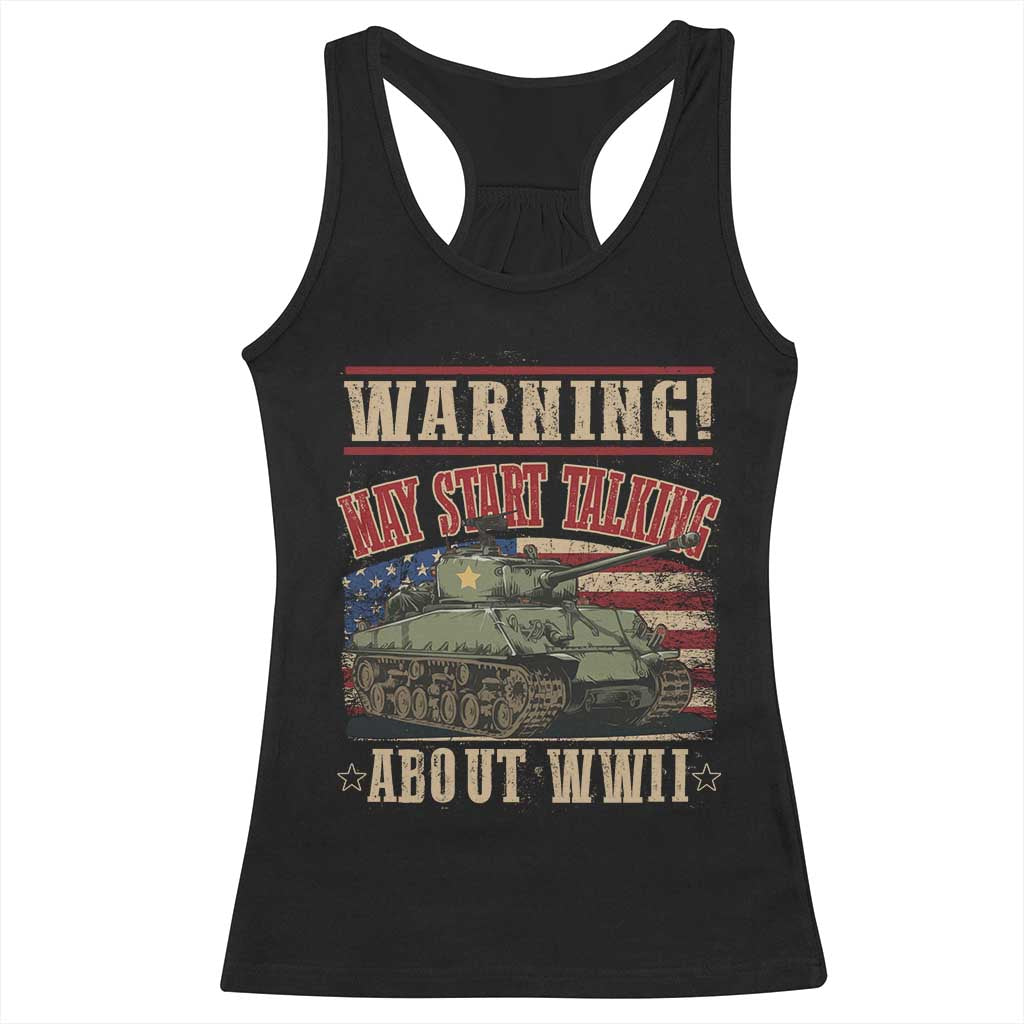 Warning May Start Talking About WWII Racerback Tank Top American Flag Tank