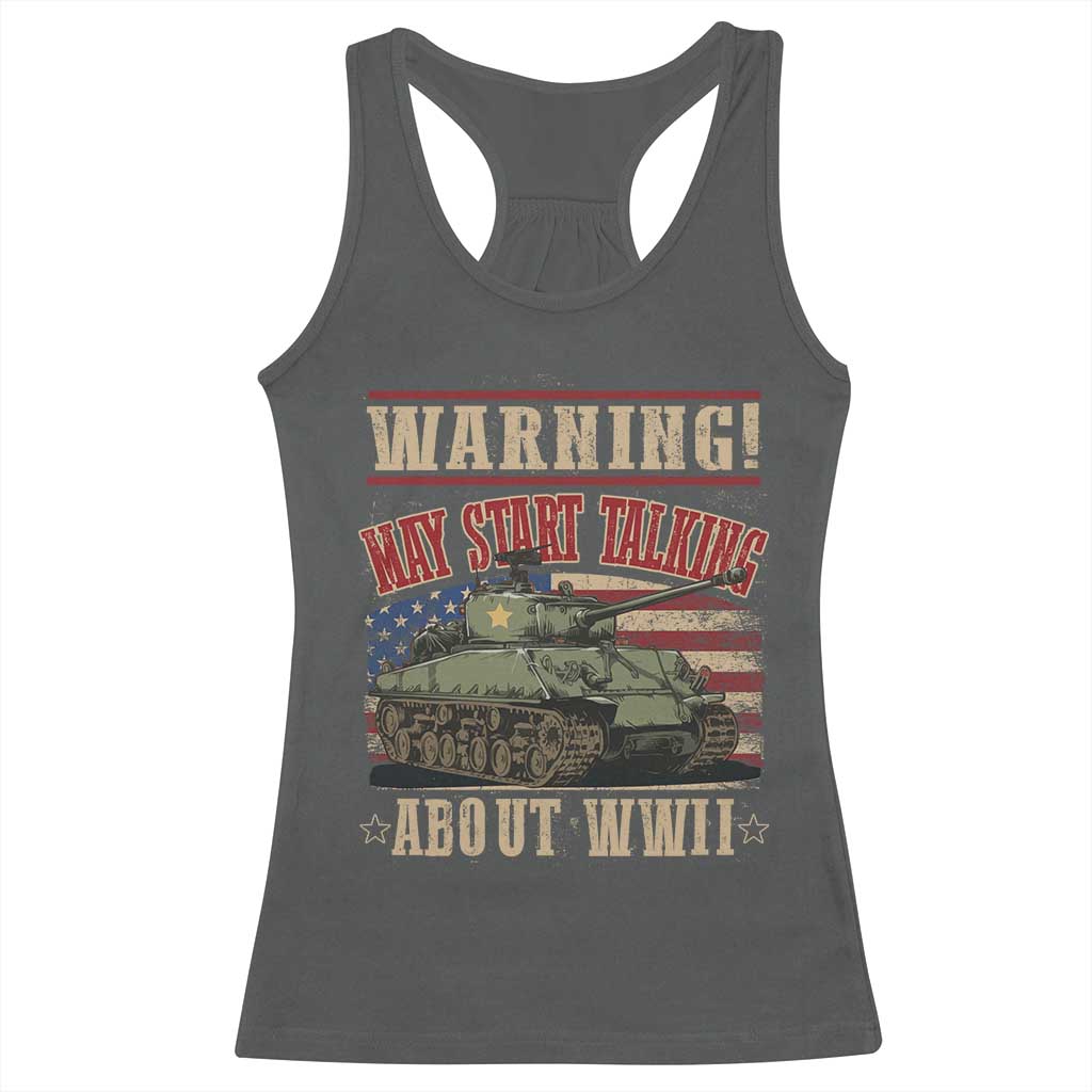 Warning May Start Talking About WWII Racerback Tank Top American Flag Tank