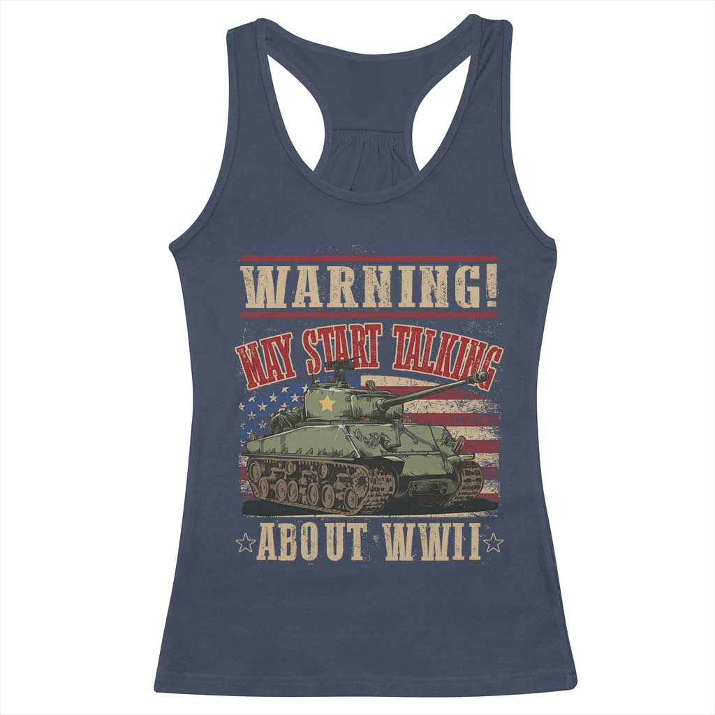 Warning May Start Talking About WWII Racerback Tank Top American Flag Tank