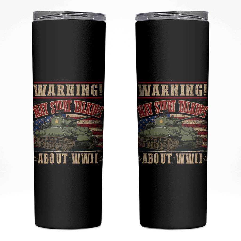 Warning May Start Talking About WWII Skinny Tumbler American Flag Tank