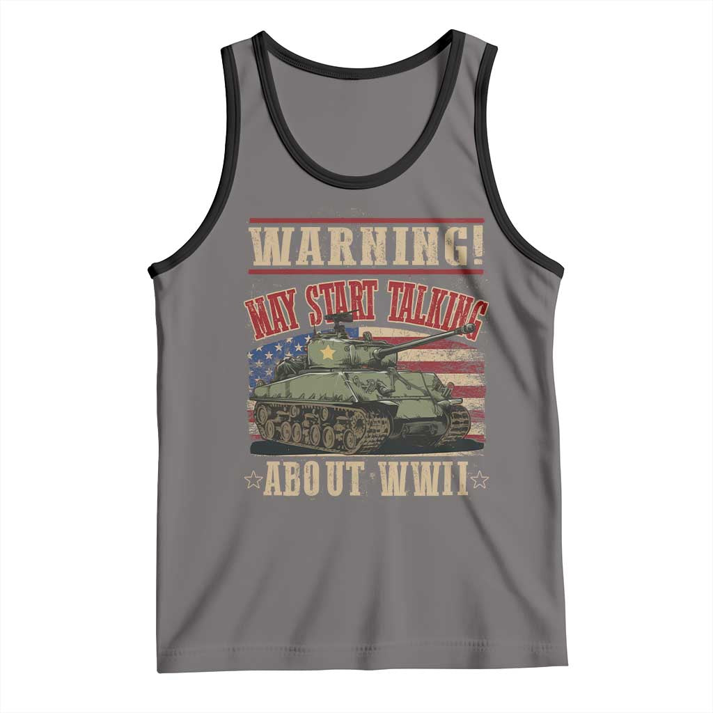 Warning May Start Talking About WWII Tank Top American Flag Tank