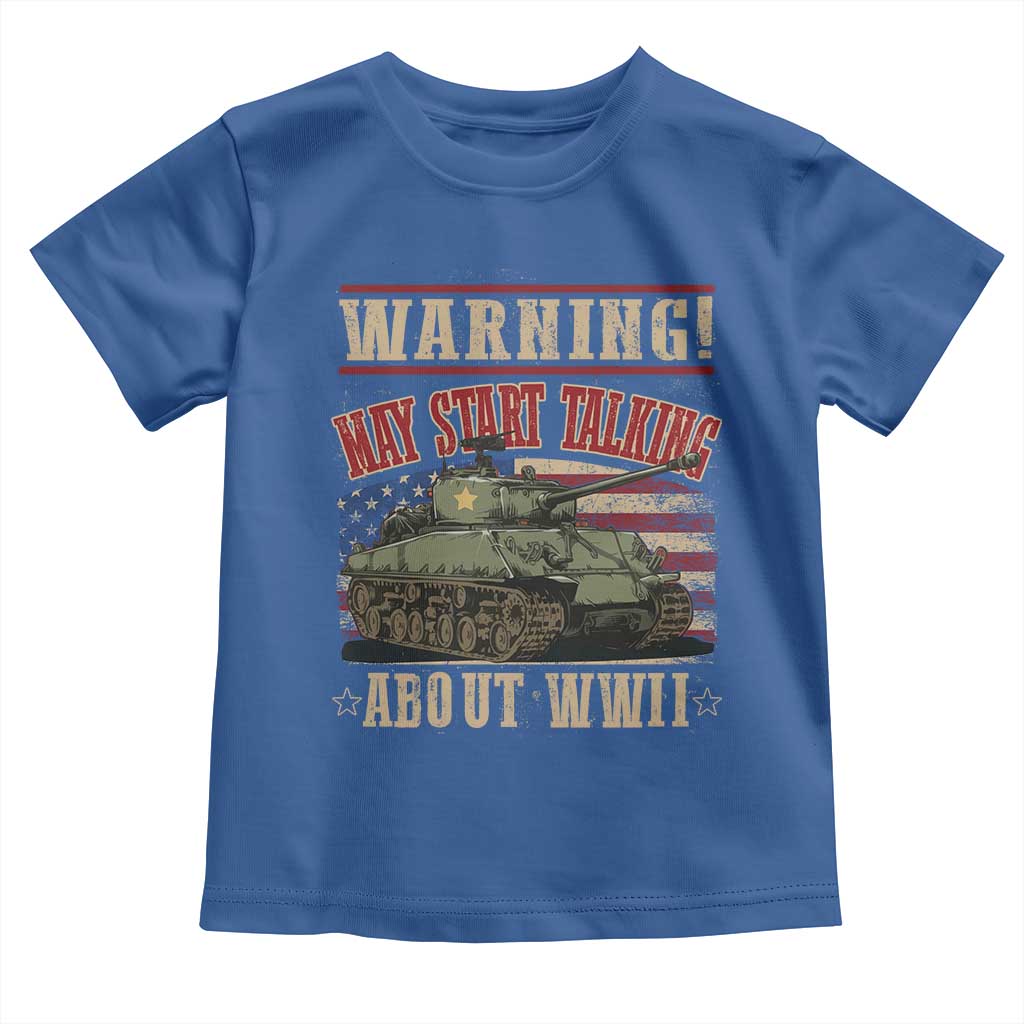 Warning May Start Talking About WWII Toddler T Shirt American Flag Tank
