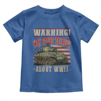 Warning May Start Talking About WWII Toddler T Shirt American Flag Tank
