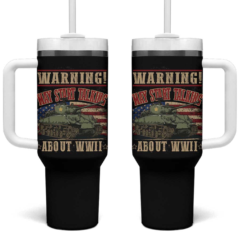 Warning May Start Talking About WWII Tumbler With Handle American Flag Tank