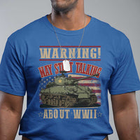 Warning May Start Talking About WWII T Shirt American Flag Tank