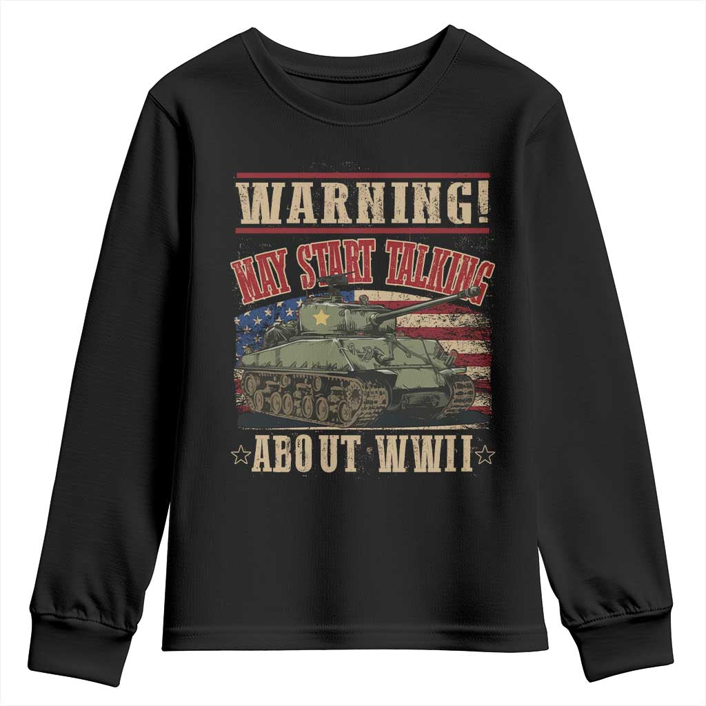 Warning May Start Talking About WWII Youth Sweatshirt American Flag Tank