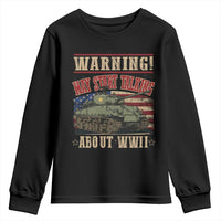 Warning May Start Talking About WWII Youth Sweatshirt American Flag Tank