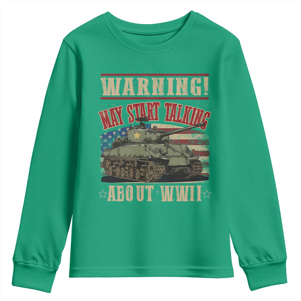 Warning May Start Talking About WWII Youth Sweatshirt American Flag Tank