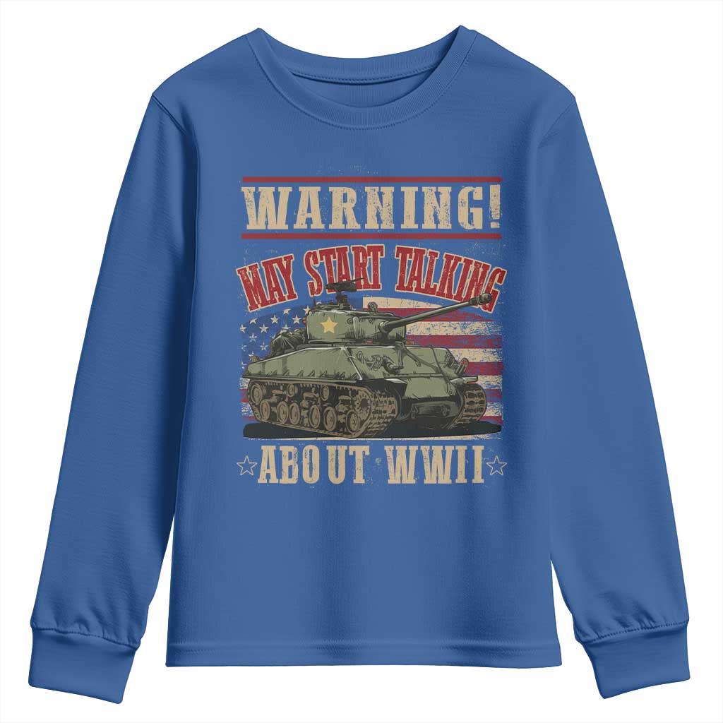 Warning May Start Talking About WWII Youth Sweatshirt American Flag Tank