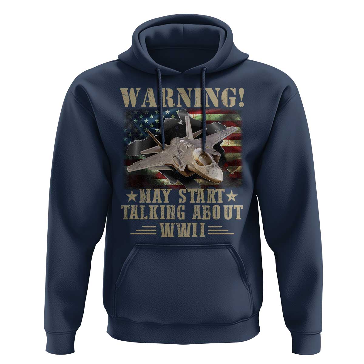 Warning May Start Talking About WWII Hoodie American Flag Fighter Jet - Wonder Print Shop