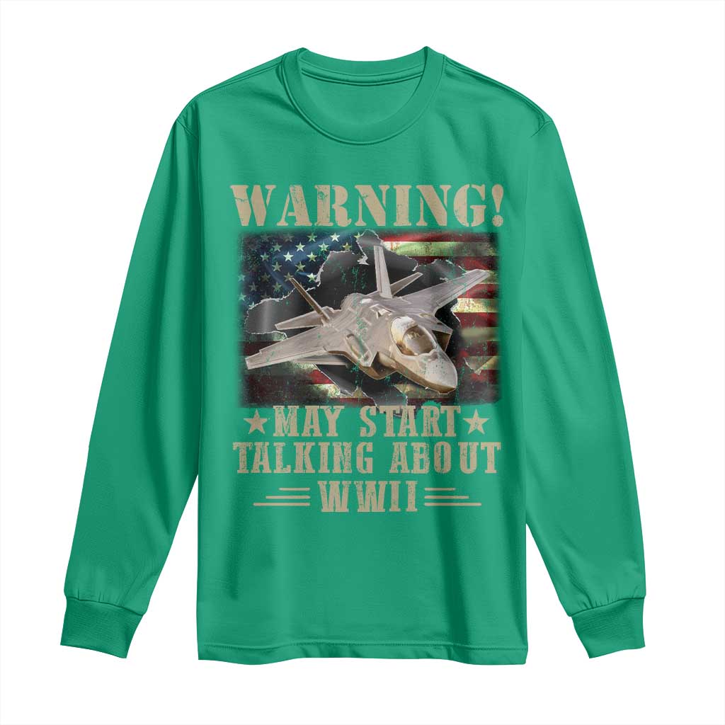 Warning May Start Talking About WWII Long Sleeve Shirt American Flag Fighter Jet - Wonder Print Shop