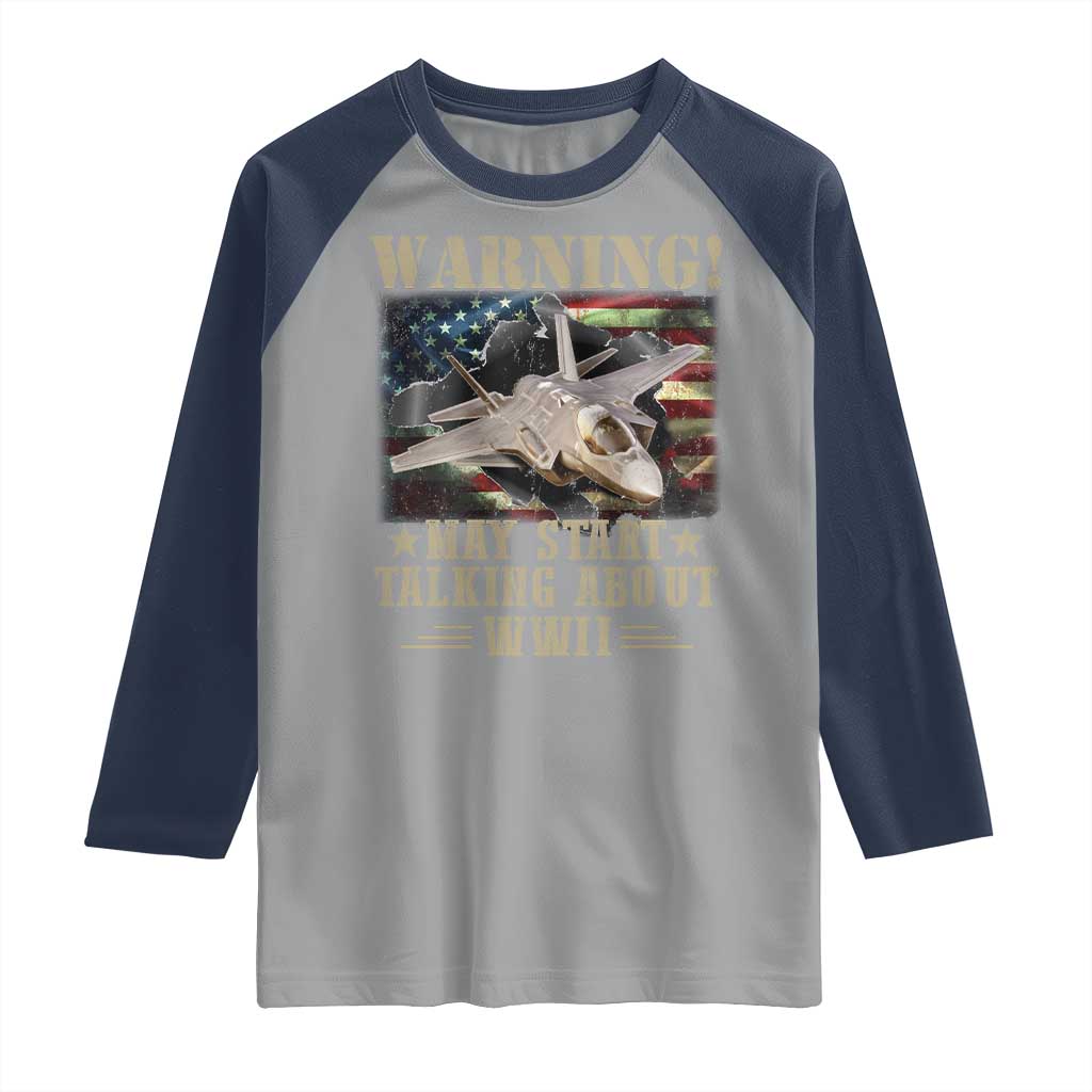 Warning May Start Talking About WWII Raglan Shirt American Flag Fighter Jet - Wonder Print Shop