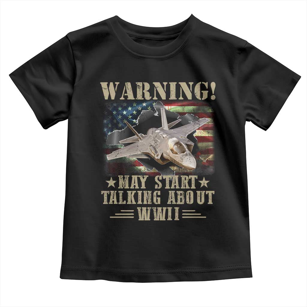 Warning May Start Talking About WWII Toddler T Shirt American Flag Fighter Jet - Wonder Print Shop