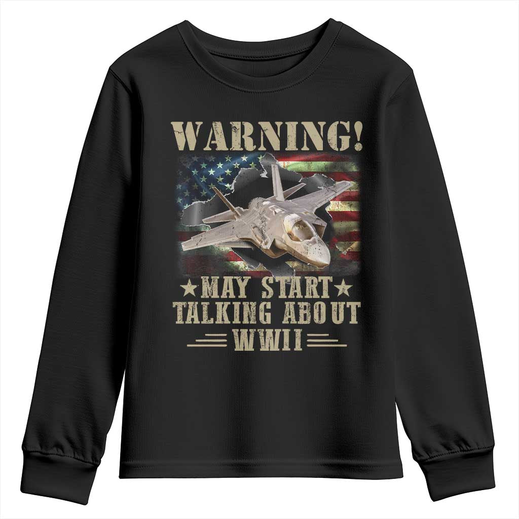 Warning May Start Talking About WWII Youth Sweatshirt American Flag Fighter Jet - Wonder Print Shop