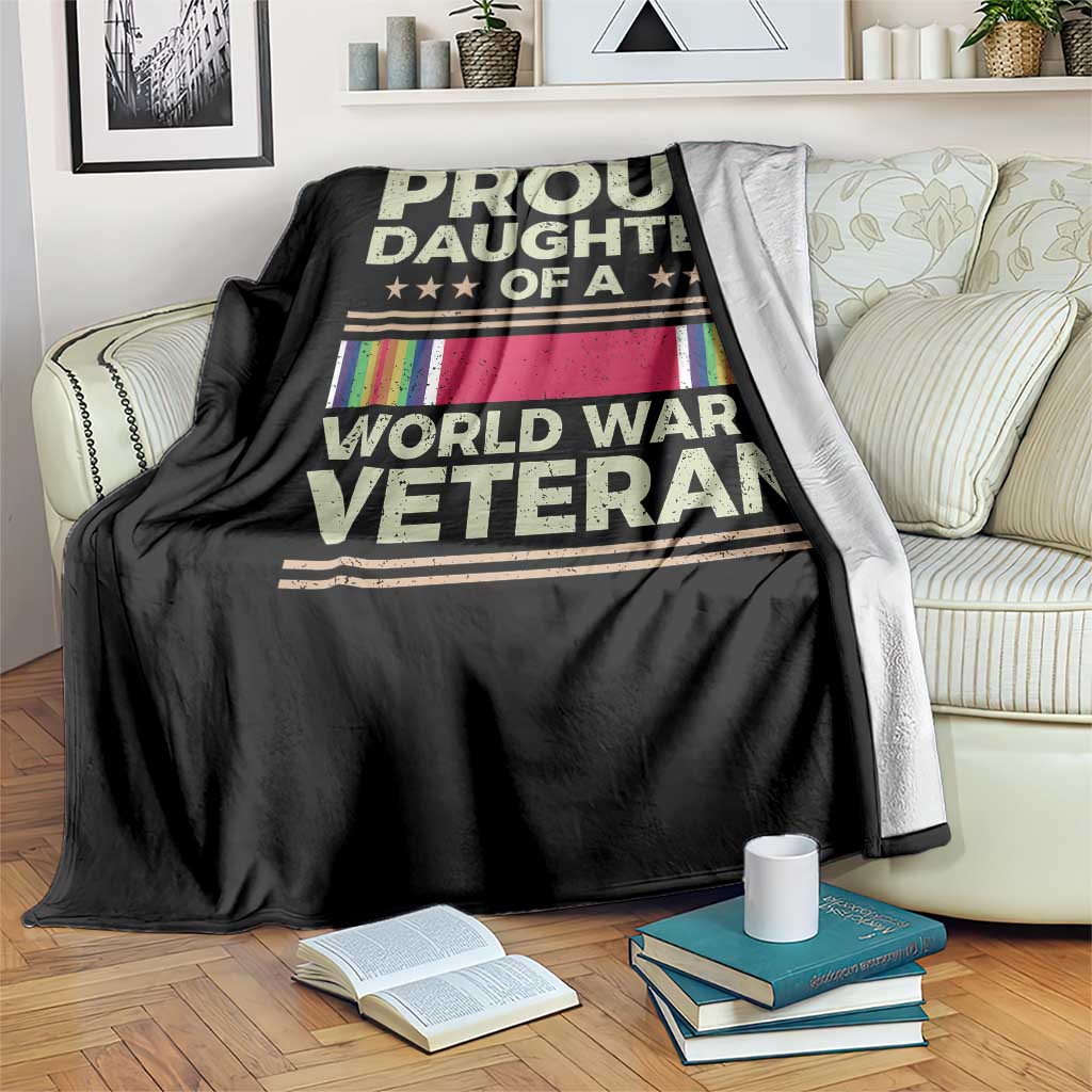Proud Daughter Of A World War II Veteran Throw Blanket US WWII Vet - Wonder Print Shop