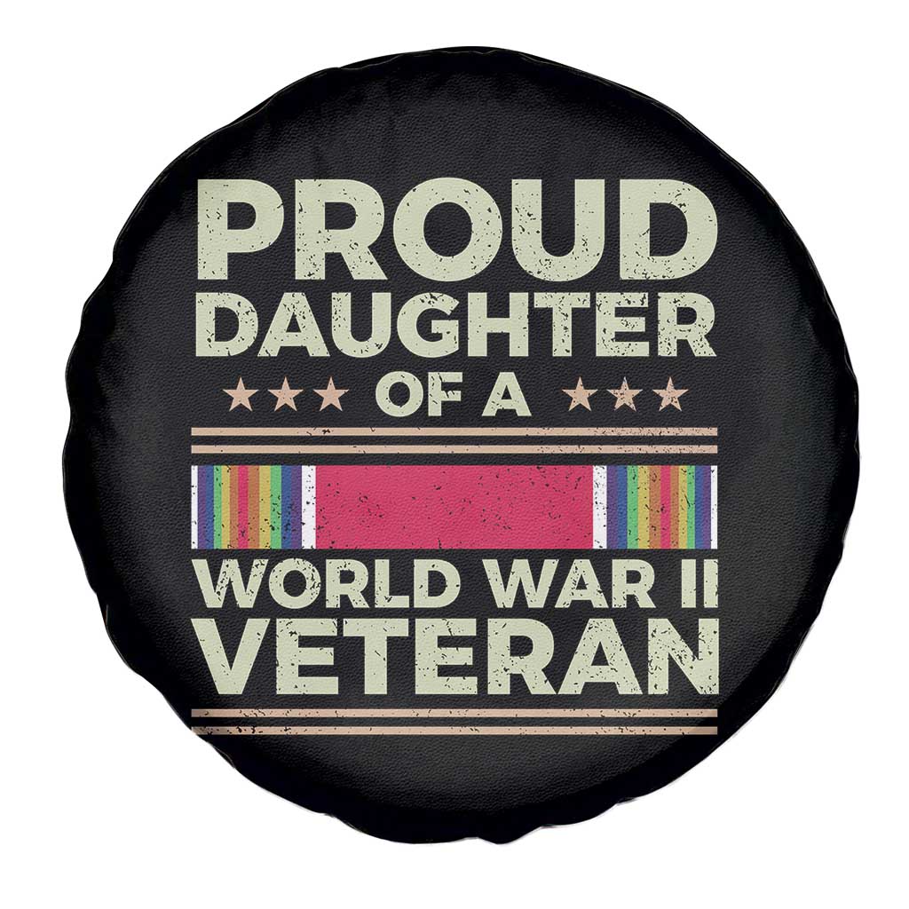 Proud Daughter Of A World War II Veteran Spare Tire Cover US WWII Vet - Wonder Print Shop