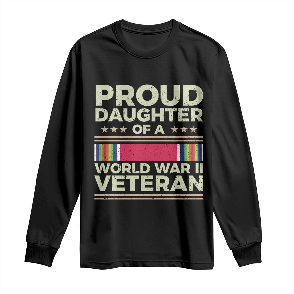 Proud Daughter Of A World War II Veteran Long Sleeve Shirt US WWII Vet - Wonder Print Shop