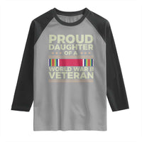 Proud Daughter Of A World War II Veteran Raglan Shirt US WWII Vet - Wonder Print Shop