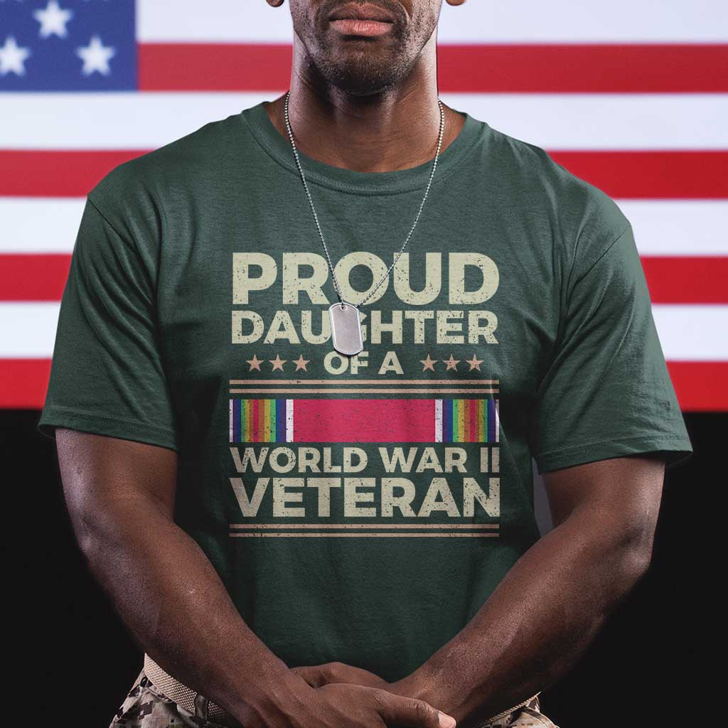 Proud Daughter Of A World War II Veteran T Shirt US WWII Vet TS11