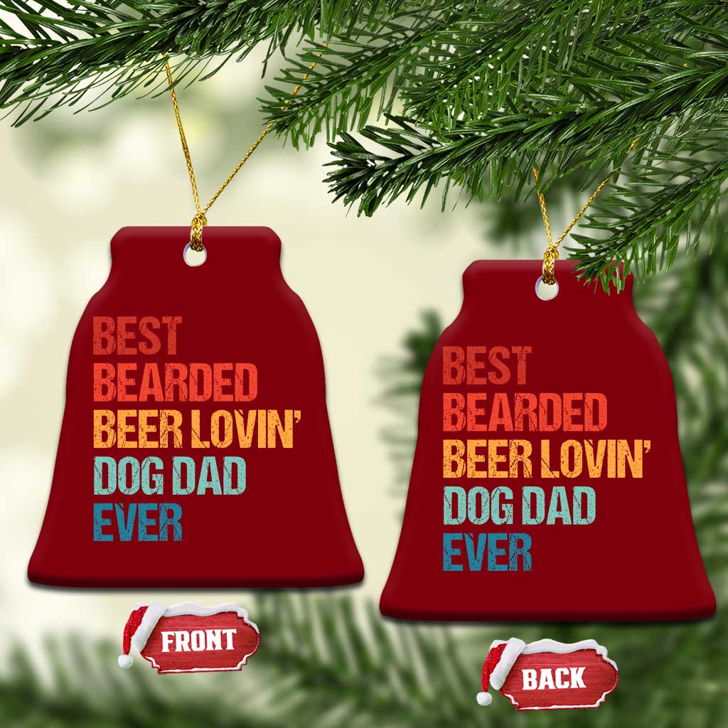 Best Bearded Beer Loving Dog Dad Ever Ceramic Ornament Pet Lover Father's Day