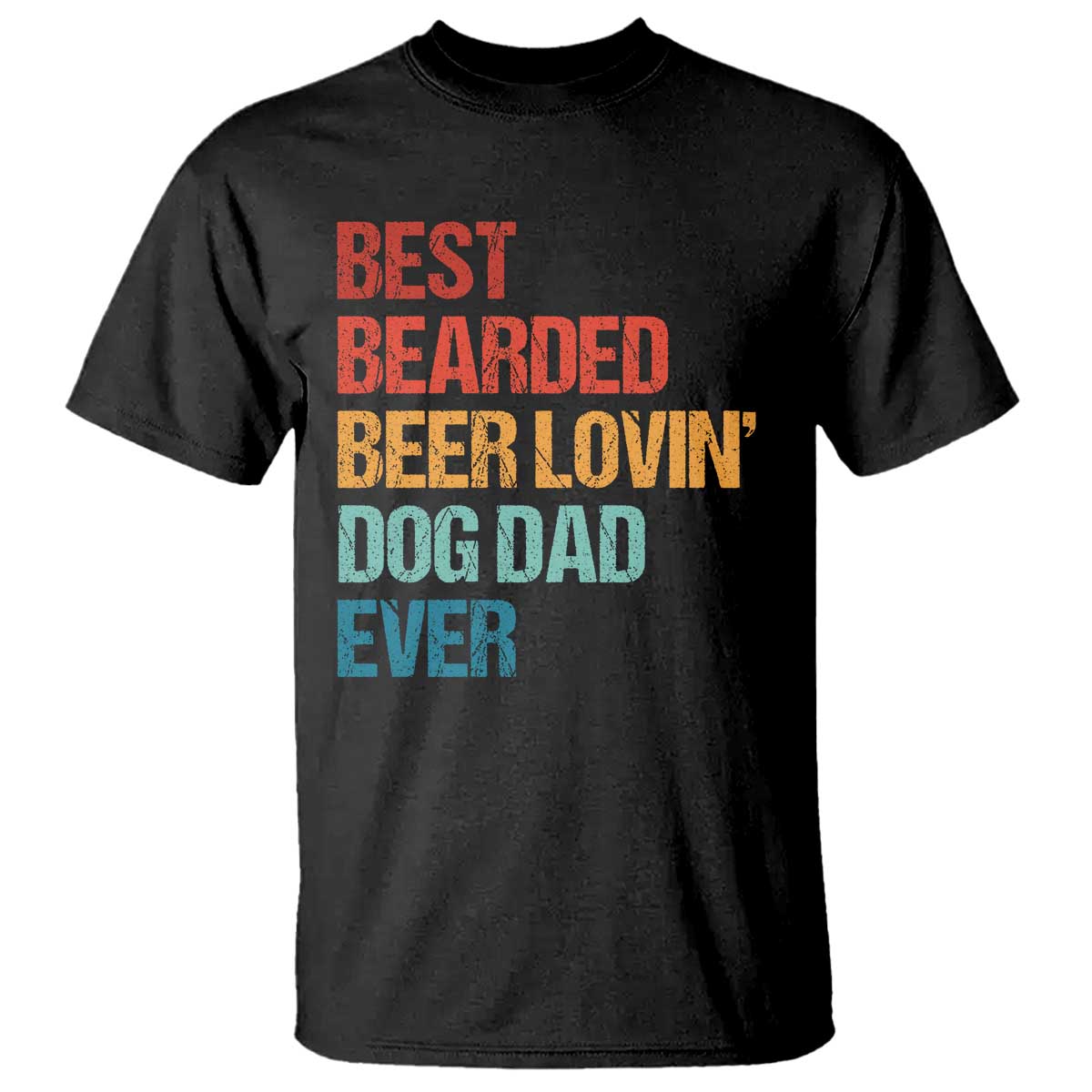 Best Bearded Beer Loving Dog Dad Ever T Shirt Pet Lover Father's Day