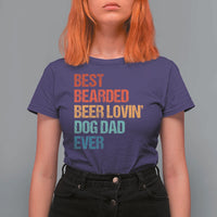 Best Bearded Beer Loving Dog Dad Ever T Shirt For Women Pet Lover Father's Day
