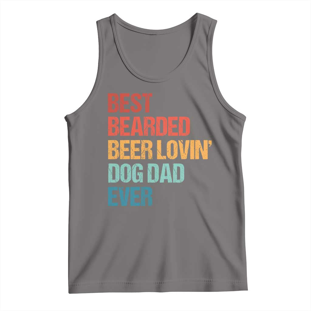 Best Bearded Beer Loving Dog Dad Ever Tank Top Pet Lover Father's Day