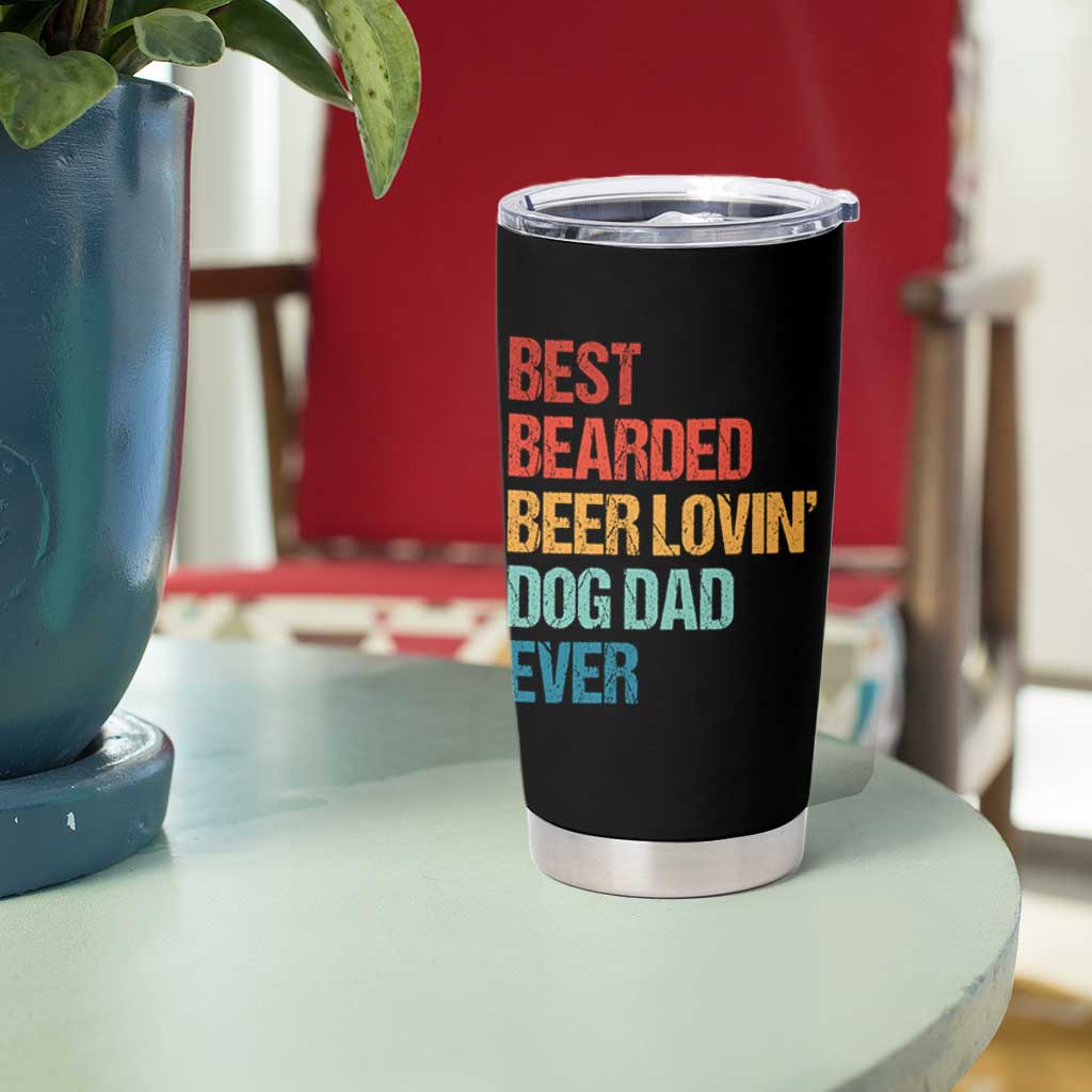 Best Bearded Beer Loving Dog Dad Ever Tumbler Cup Pet Lover Father's Day