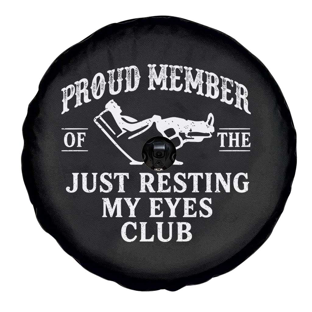 Proud Member Of The Just Resting My Eyes Club Spare Tire Cover Funny Dad Father's Day