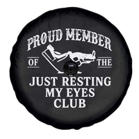 Proud Member Of The Just Resting My Eyes Club Spare Tire Cover Funny Dad Father's Day