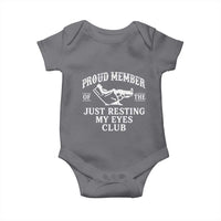 Proud Member Of The Just Resting My Eyes Club Baby Onesie Funny Dad Father's Day