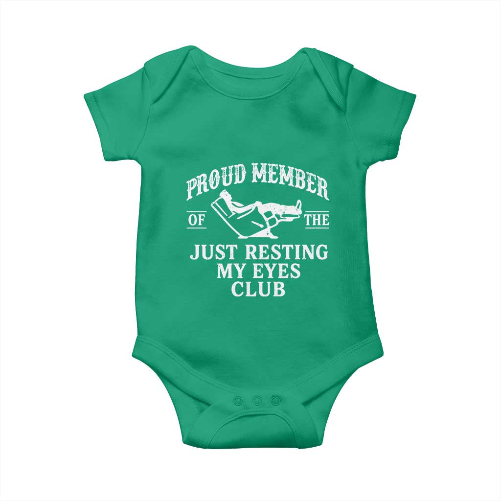 Proud Member Of The Just Resting My Eyes Club Baby Onesie Funny Dad Father's Day