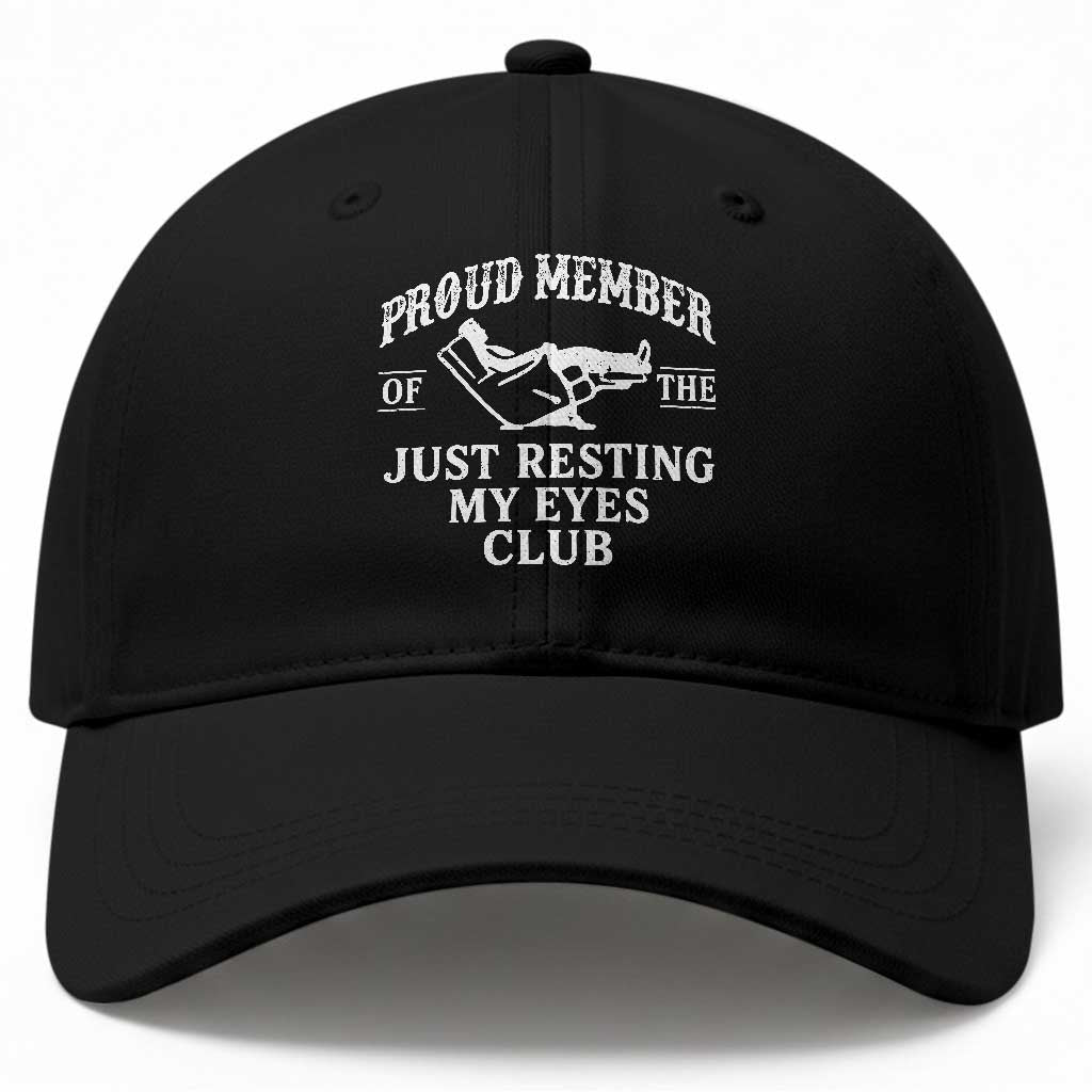 Proud Member Of The Just Resting My Eyes Club Baseball Cap Funny Dad Father's Day