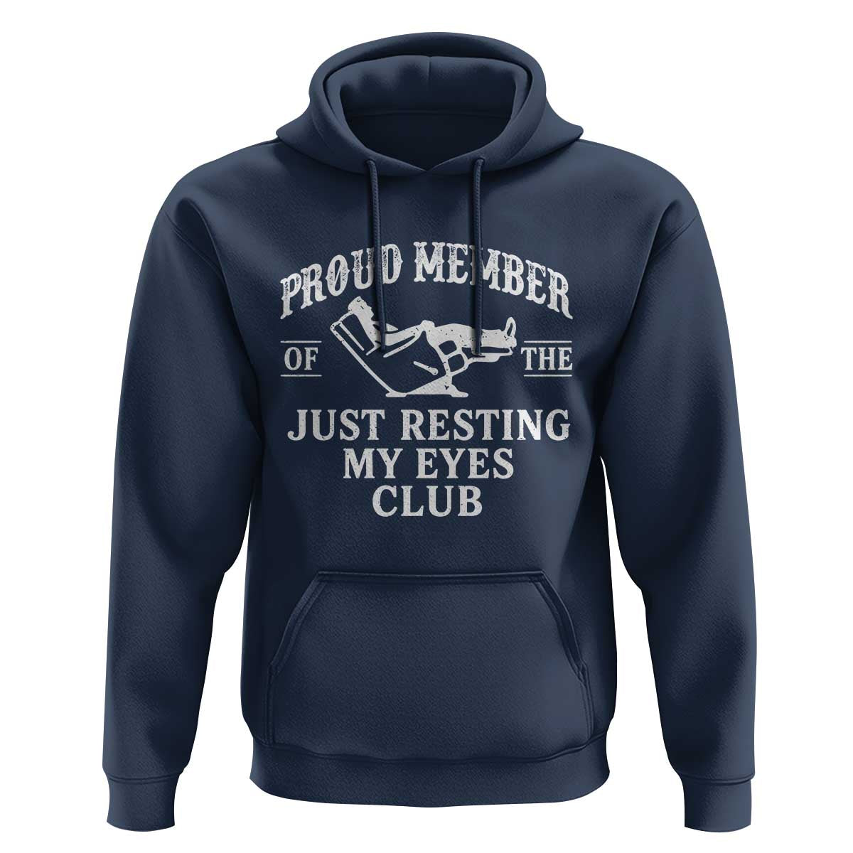 Proud Member Of The Just Resting My Eyes Club Hoodie Funny Dad Father's Day