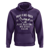 Proud Member Of The Just Resting My Eyes Club Hoodie Funny Dad Father's Day
