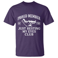 Proud Member Of The Just Resting My Eyes Club T Shirt Funny Dad Father's Day