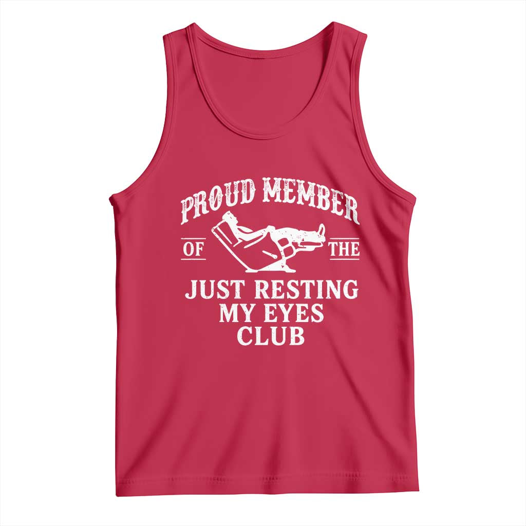 Proud Member Of The Just Resting My Eyes Club Tank Top Funny Dad Father's Day