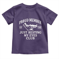 Proud Member Of The Just Resting My Eyes Club Toddler T Shirt Funny Dad Father's Day