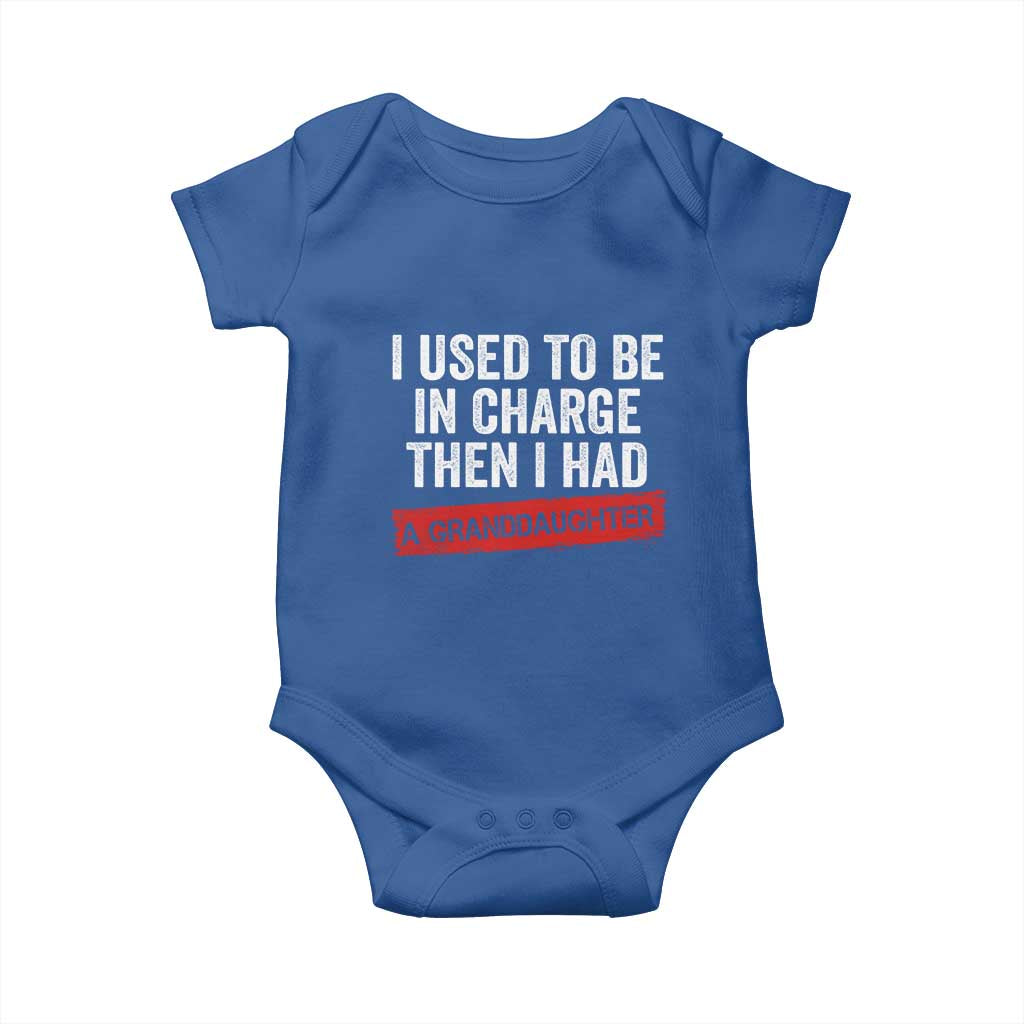 I Used To Be In Charge Then I Had A Granddaughter Baby Onesie Funny Girl Grandpa Father's Day