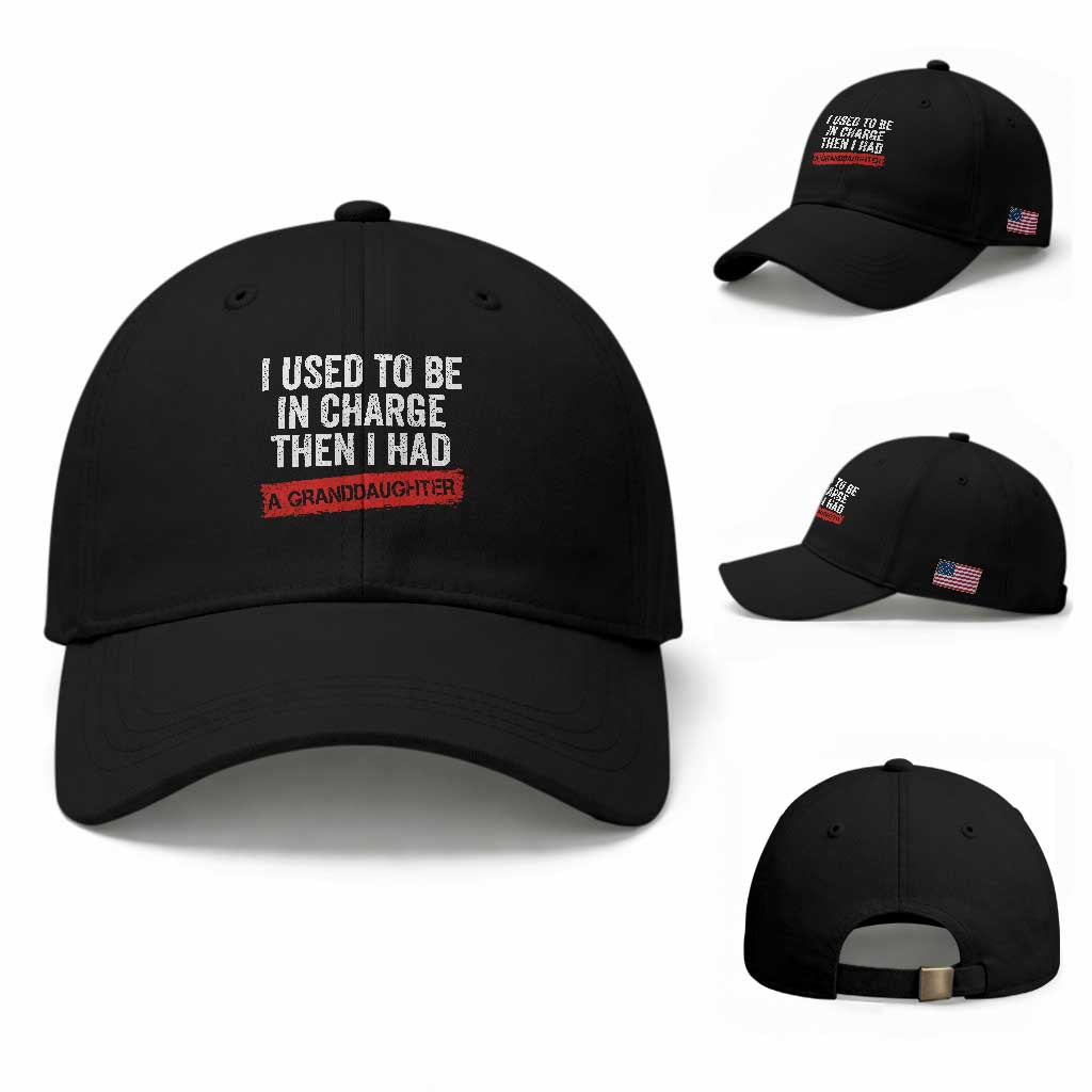 I Used To Be In Charge Then I Had A Granddaughter Baseball Cap Funny Girl Grandpa Father's Day