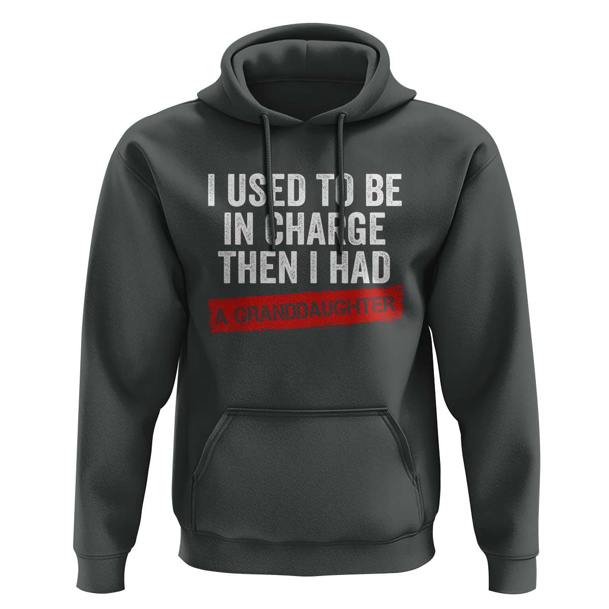 I Used To Be In Charge Then I Had A Granddaughter Hoodie Funny Girl Grandpa Father's Day