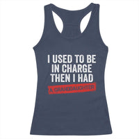 I Used To Be In Charge Then I Had A Granddaughter Racerback Tank Top Funny Girl Grandpa Father's Day