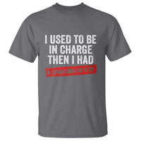 I Used To Be In Charge Then I Had A Granddaughter T Shirt Funny Girl Grandpa Father's Day