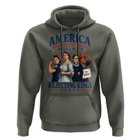America Celebrating 250 Years Of Rejecting Kings 4th of July Hoodie