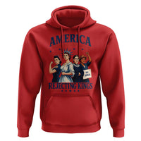 America Celebrating 250 Years Of Rejecting Kings 4th of July Hoodie