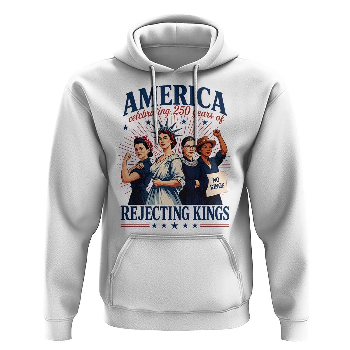 America Celebrating 250 Years Of Rejecting Kings 4th of July Hoodie