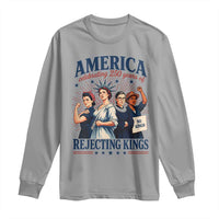 America Celebrating 250 Years Of Rejecting Kings 4th of July Long Sleeve Shirt